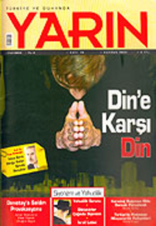 Türkiye ve Dünyada YARIN Aylık Düşünce ve Siyaset Dergisi / Yıl:5 Sayı: 50 / Haziran 2006