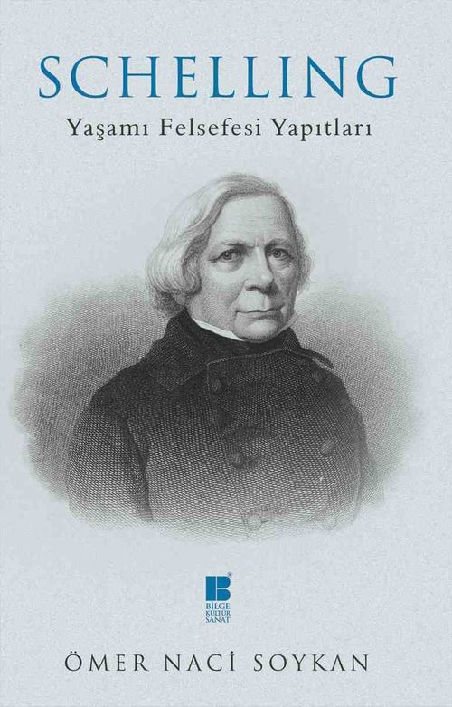 Schelling - Yaşamı, Felsefesi, Yapıtları (Ömer Naci Soykan) Fiyatı