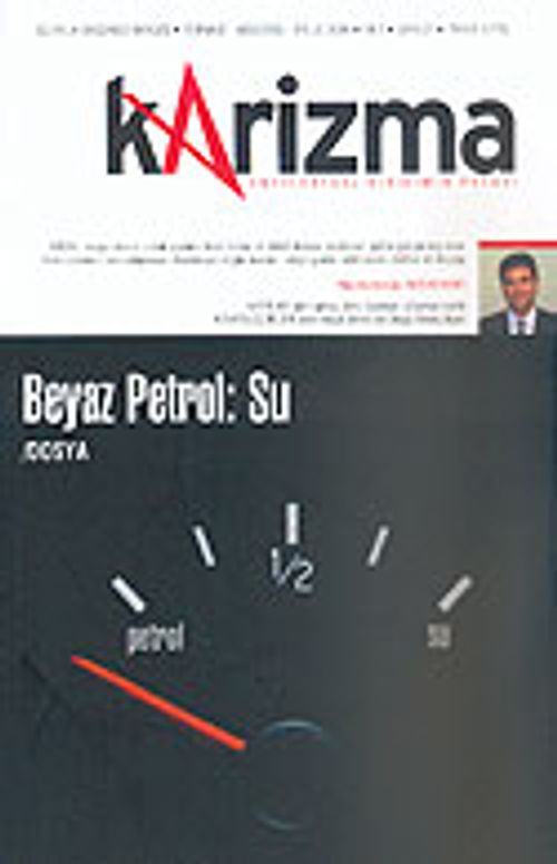 Karizma 3 Aylık Düşünce Dergisi / Sayı:27 Temmuz-Ağustos-Eylül 2006