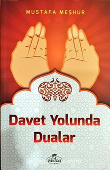 Davet Yolunda Dualar - Mustafa Meşhur