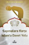 Sapmalara Karşı İslam'a Davet Yolu