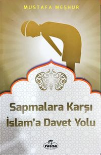 Sapmalara Karşı İslam'a Davet Yolu