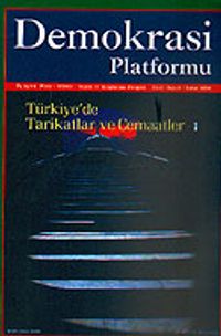 Demokrasi Platformu/Sayı:6 Yıl:2 Bahar 2006/Üç Aylık Fikir-Kültür-Sanat ve Araştırma Dergisi