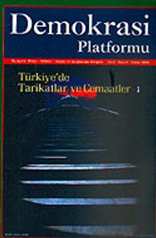 Demokrasi Platformu/Sayı:6 Yıl:2 Bahar 2006/Üç Aylık Fikir-Kültür-Sanat ve Araştırma Dergisi
