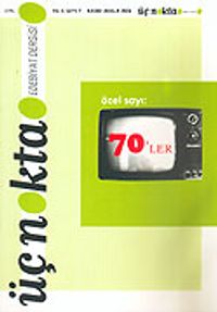 Üç Nokta Edebiyat Dergisi Yıl:5 Sayı:7 Kasım-Aralık 2006