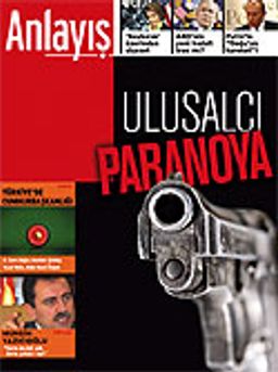 Anlayış/Mart 2007 / Aylık Siyaset, Ekonomi, Toplum Dergisi