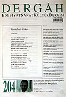 Şubat 2007, Sayı 204, Cilt XVIII / Dergah Edebiyat Sanat Kültür Dergisi
