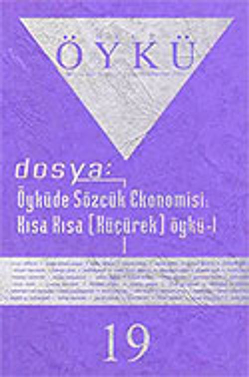 Sayı:19-Şubat-Mart 2007-Hece Öykü İki Aylık Öykü Dergisi