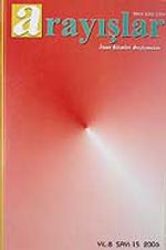 Sayı:15 Yıl:2006 Arayışlar İnsan Bilimleri Araştırmaları
