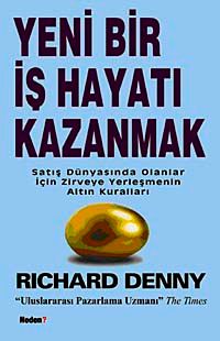 Yeni Bir İş Hayatı Kazanmak & Satış Dünyasında Olanlar İçin Zirveye Yerleşmenin Altın Kuralları