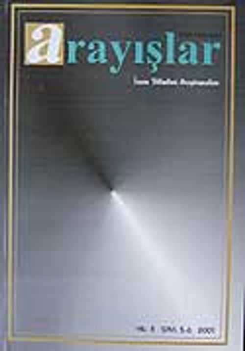 Sayı:5-6 Yıl:2001 Arayışlar İnsan Bilimleri Araştırmaları