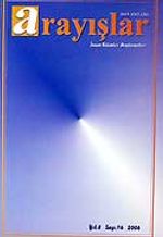 Sayı:16 Yıl:2006 Arayışlar İnsan Bilimleri Araştırmaları