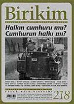 Birikim / Sayı: 218 Yıl: 2007 / Aylık Sosyalist Kültür Dergisi