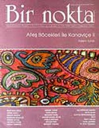 Sayı: 67/Ağustos 2007 Bir Nokta/Aylık Edebiyat Dergisi