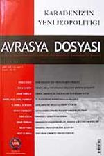 Sayı:1 Cilt: 13-Avrasya Dosyası-Ocak-Şubat-Mart-Nisan 2007