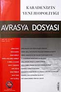Sayı:1 Cilt: 13-Avrasya Dosyası-Ocak-Şubat-Mart-Nisan 2007