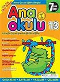 Ana Okulu 13 / Anne Çocuk Eğitim Dergisi