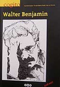 Cogito 52 / Üç Aylık Düşüce Dergisi /  Walter Benjamin / Güz 2007 Özel Sayı