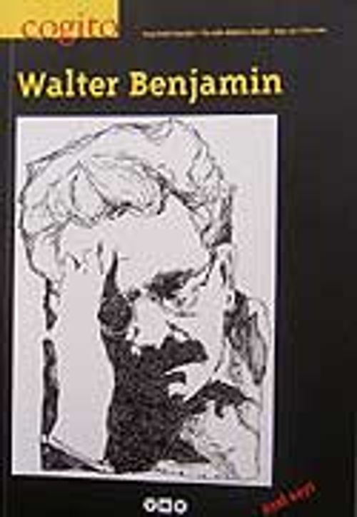 Cogito 52 / Üç Aylık Düşüce Dergisi /  Walter Benjamin / Güz 2007 Özel Sayı