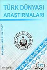 Türk Dünyası Araştırmaları Vakfı Tarih Dergisi Kasım-Aralık 2007 / Sayı 171