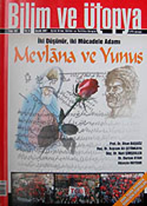 Bilim ve Ütopya Aylık Bilim, Kültür ve Politika Dergisi / Sayı:162 / Yıl:14 / Aralık 2007