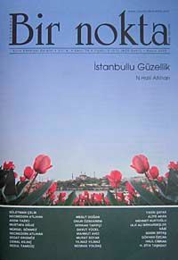 Bir Nokta / Aylık Edebiyat Dergisi / Yıl: 8 / Sayı: 76 Mayıs 2008