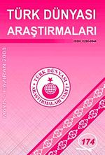 Türk Dünyası Araştırmaları Vakfı Tarih Dergisi Mayıs-Haziran 2008 / Sayı 174
