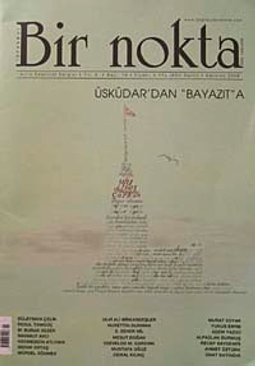 Bir Nokta / Aylık Edebiyat Dergisi / Yıl: 8 / Sayı: 79 Ağustos 2008