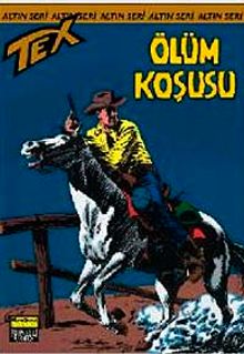 Altın Tex Sayı: 58 Ölüm Koşusu