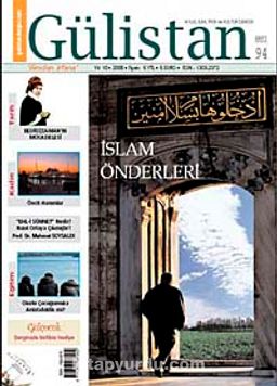 Gülistan/İlim Fikir ve Kültür Dergisi/Yıl:10/Sayı:94 Ekim 2008