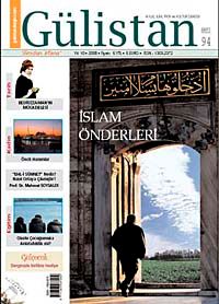 Gülistan/İlim Fikir ve Kültür Dergisi/Yıl:10/Sayı:94 Ekim 2008