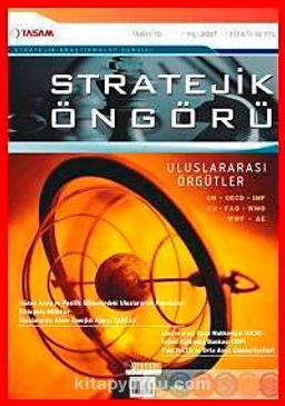 Stratejik Öngörü Dergisi Sayı: 10 Şubat 2007