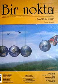 Bir Nokta / Aylık Edebiyat Dergisi / Yıl: 8 / Sayı: 82 Kasım 2008
