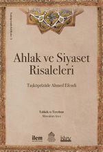 Ahlak ve Siyaset Risaleleri