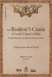 er-Risaletü'l-Camia & Faydalı İlimlerin Niteliklerini Kuşatan Risale 