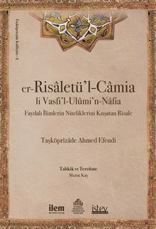 er-Risaletü'l-Camia & Faydalı İlimlerin Niteliklerini Kuşatan Risale 