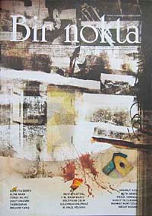 Bir Nokta / Aylık Edebiyat Dergisi / Yıl: 9 / Sayı:96 Ocak 2010