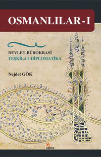 Osmanlılar 1 & Devlet-Bürokrasi-Teşkilat-Diplomatika