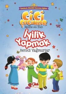 İyilik Yapmak / Cici Çocuklar 6