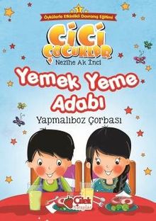 Yemek Yeme Adabı / Cici Çocuklar 1 