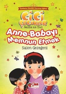 Anne - Babayı Memnun Etmek / Cici Çocuklar 5