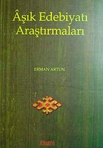 Aşık Edebiyatı Araştırmaları / Erman Artun