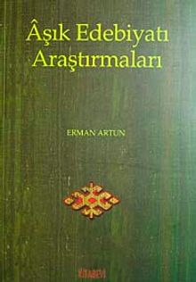 Aşık Edebiyatı Araştırmaları / Erman Artun