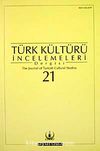 Türk Kültürü İncelemeleri Dergisi 21 / 2009 Güz/Autumn