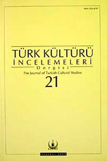 Türk Kültürü İncelemeleri Dergisi 21 / 2009 Güz/Autumn