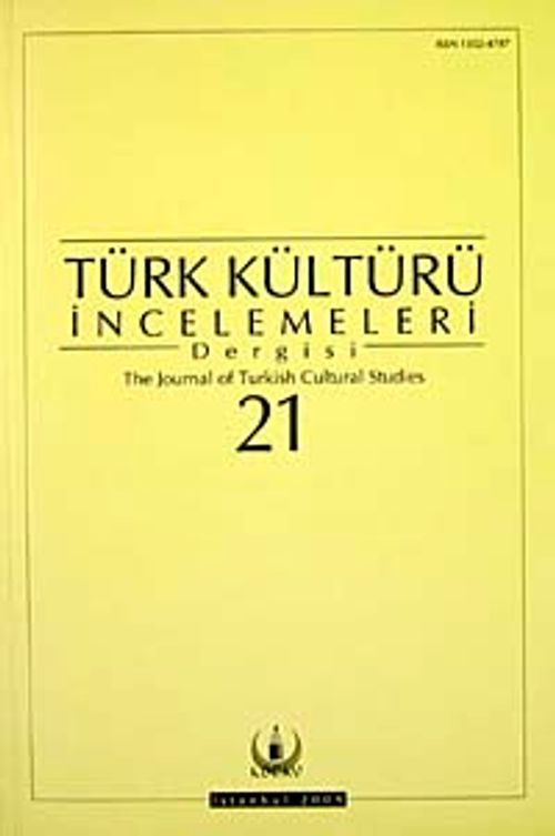 Türk Kültürü İncelemeleri Dergisi 21 / 2009 Güz/Autumn