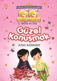 Güzel Konuşmak / Cici Çocuklar 3