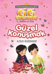 Güzel Konuşmak / Cici Çocuklar 3
