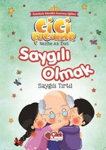 Saygılı Olmak / Cici Çocuklar 7