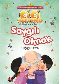 Saygılı Olmak / Cici Çocuklar 7